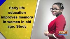 Early life education improves memory in women in old age: Study