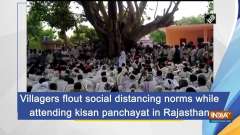 Villagers flout social distancing norms while attending kisan panchayat in Rajasthan