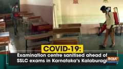 COVID-19: Examination centre sanitised ahead of SSLC exams in Karnataka's Kalaburagi