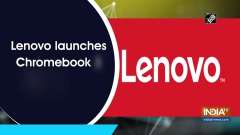 Lenovo launches Chromebook 3 for USD 299