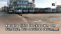 Kerala lifts lockdown on Sundays, bus services resume