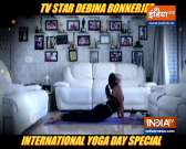 Learn surya namaskar with TV actress Debina Bonnerjee