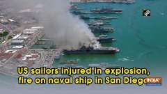 US sailors injured in explosion, fire on naval ship in San Diego