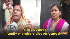 Vikas Dubey's family members disown gangster
