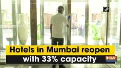 Hotels in Mumbai reopen with 33% capacity