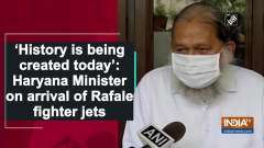 'History is being created today': Haryana Minister on arrival of Rafale fighter jets