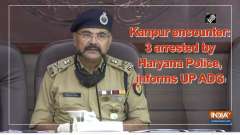 Kanpur encounter: 3 arrested by Haryana Police, informs UP ADG