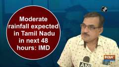 Moderate rainfall expected in Tamil Nadu in next 48 hours: IMD