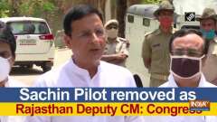 Sachin Pilot removed as Rajasthan Deputy CM: Congress