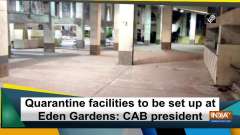 Quarantine facilities to be set up at Eden Gardens for police personnel: CAB president