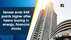 Sensex ends 548 points higher after heavy buying in energy, financial stocks