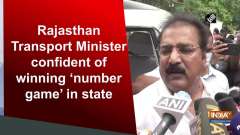 Rajasthan Transport Minister confident of winning 'number game' in state