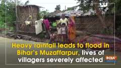 Heavy rainfall leads to flood in Bihar's Muzaffarpur, lives of villagers severely affected