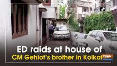 ED raids at house of CM Gehlot's brother in Kolkata
