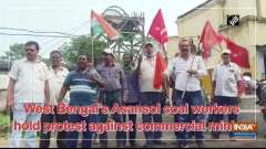 West Bengal's Asansol coal workers hold protest against commercial mining