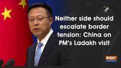 Neither side should escalate border tension: China on PM's Ladakh visit