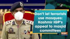 Don't let terrorists use mosques: Kashmir IGP's appeal to masjid committees