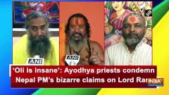 'Oli is insane': Ayodhya priests condemn Nepal PM's bizarre claims on Lord Ram