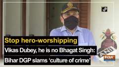 Stop hero-worshipping Vikas Dubey, he is no Bhagat Singh: Bihar DGP slams 'culture of crime'