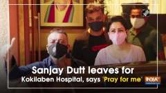 Sanjay Dutt leaves for Kokilaben Hospital, says 'Pray for me'