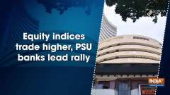 Equity indices trade higher, PSU banks lead rally