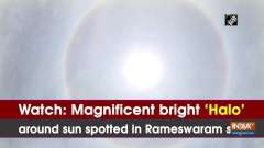 Watch: Magnificent bright 'Halo' around sun spotted in Rameswaram sky
