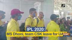 IPL 2020: MS Dhoni, team CSK leave for UAE