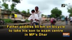 Father peddles 85 km on bicycle to take his son to exam centre in MP's Dhar