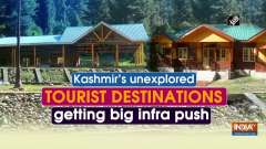 Kashmir's unexplored tourist destinations getting big infra push