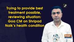 Trying to provide best treatment possible, reviewing situation: Goa CM on Shripad Naik's health condition
