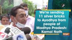 We're sending 11 silver bricks to Ayodhya from people of Madhya Pradesh: Kamal Nath
