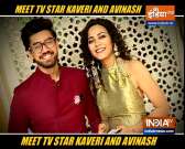 TV stars Avinash Mishra, Kaveri Priyam on shooting Yeh Rishtey Hai Pyaar Ke