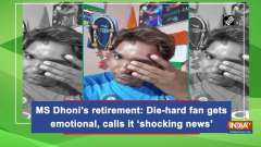 MS Dhoni's retirement: Die-hard fan gets emotional, calls it 'shocking news'