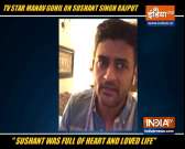 Here's what actor Manav Gohil feels about Sushant Singh Rajput's death