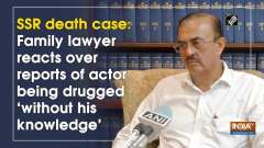 SSR death case: Family lawyer reacts over reports of actor being drugged 'without his knowledge'