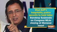 Shun BJP's hospitality, police security to hold talks: Surjewala on Congress MLAs staying at Manesar resort