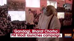 'Gandagi, Bharat Chorho', PM Modi launches campaign