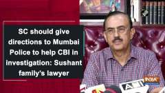 SC should give directions to Mumbai Police to help CBI in investigation: Sushant family's lawyer