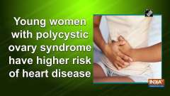 Young women with polycystic ovary syndrome have higher risk of heart disease