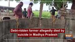 Debt-ridden farmer allegedly died by suicide in Madhya Pradesh