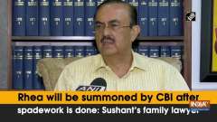 Rhea will be summoned by CBI after spadework is done: Sushant's family lawyer