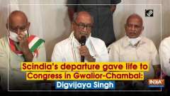 Scindia's departure gave life to Congress in Gwalior-Chambal: Digvijaya Singh
