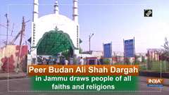 Peer Budan Ali Shah Dargah in Jammu draws people of all faiths and religions