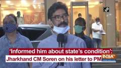 'Informed him about state's condition': Jharkhand CM Soren on his letter to PM Modi