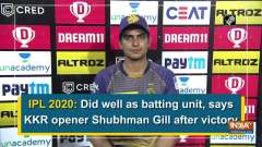 IPL 2020: Did well as batting unit, says KKR opener Shubhman Gill after victory