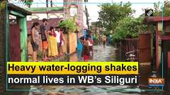 Heavy water-logging shakes normal lives in WB's Siliguri