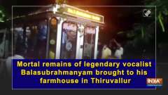 Mortal remains of legendary vocalist Balasubrahmanyam brought to his farmhouse in Thiruvallur
