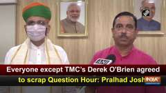 Everyone except TMC's Derek O'Brien agreed to scrap Question Hour: Pralhad Joshi
