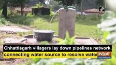 Chhattisgarh villagers lay down pipelines network, connecting water source to resolve water crisis
