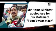 MP Home Minister apologises for his statement 'I don't wear mask'
